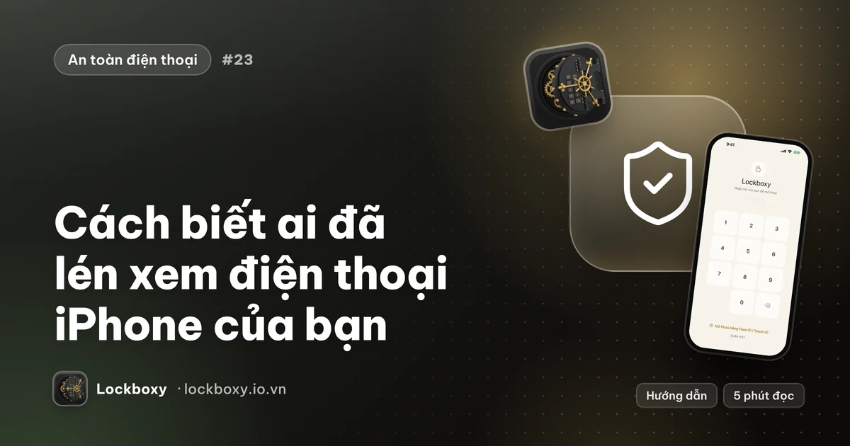 Ảnh minh hoạ cho bài hướng dẫn “Cách biết ai đã lén xem điện thoại iPhone của bạn”