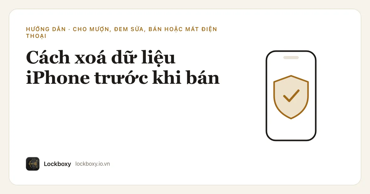 Ảnh minh hoạ cho bài hướng dẫn “Cách xoá dữ liệu iPhone trước khi bán”