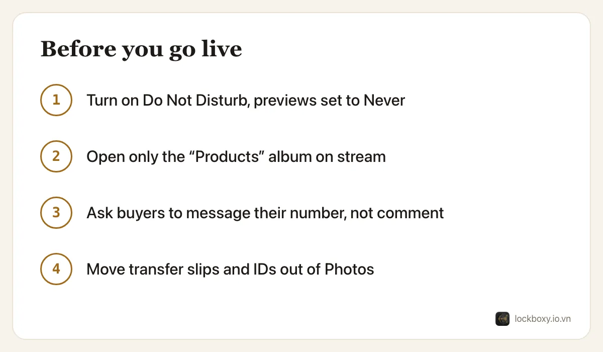 Four-step checklist before going live: turn on Do Not Disturb with notification previews set to Never, open only the Products album on stream, ask buyers to message their phone number instead of commenting it, and move transfer slips and ID photos out of the Photos library