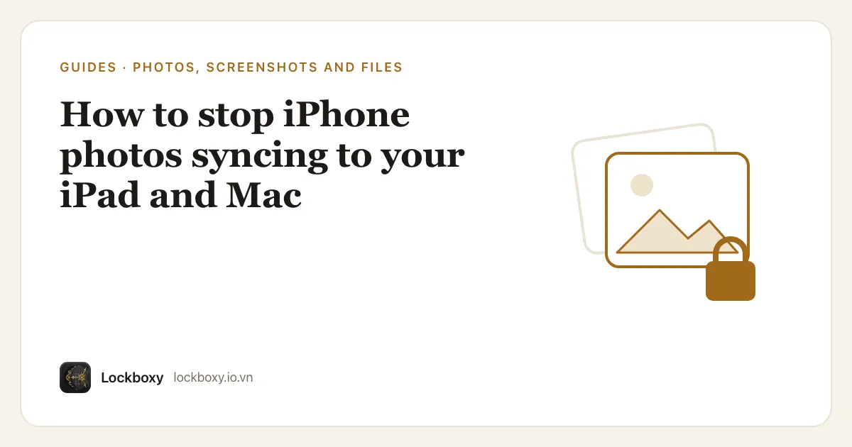 Cover illustration for the guide “How to stop iPhone photos syncing to your iPad and Mac”